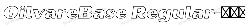 OilvareBase Regular字体转换